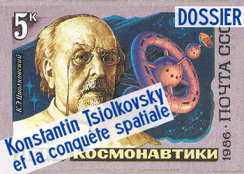 Lien vers le dossier  : Konstantin Tsiolkovsky et la conquête de l'espace