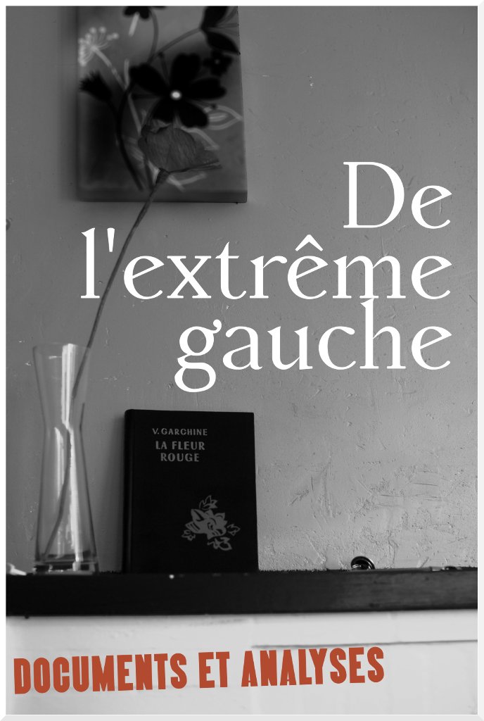 Liste des articles sur la grande question : De l'extrême gauche