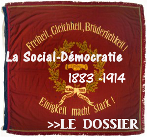 Lien vers le dossier : La Social-démocratie (1883-1914)