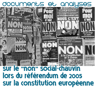 Lien vers la liste d'articles : Sur le "non" social-chauvin lors du référendum de 20005 sur la constitution européenne